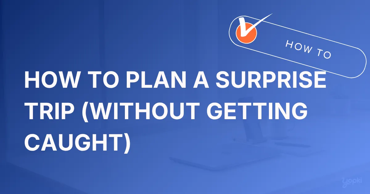 surprise trip planning featured.webp